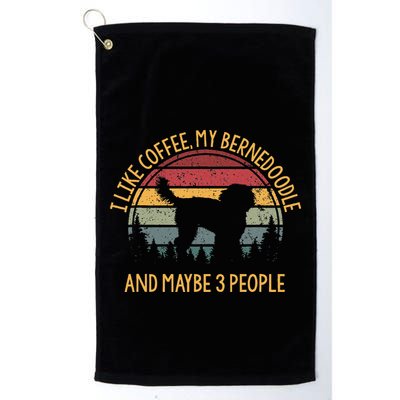 I Like Coffee My Bernedoodle And Maybe 3 People Golf Towel