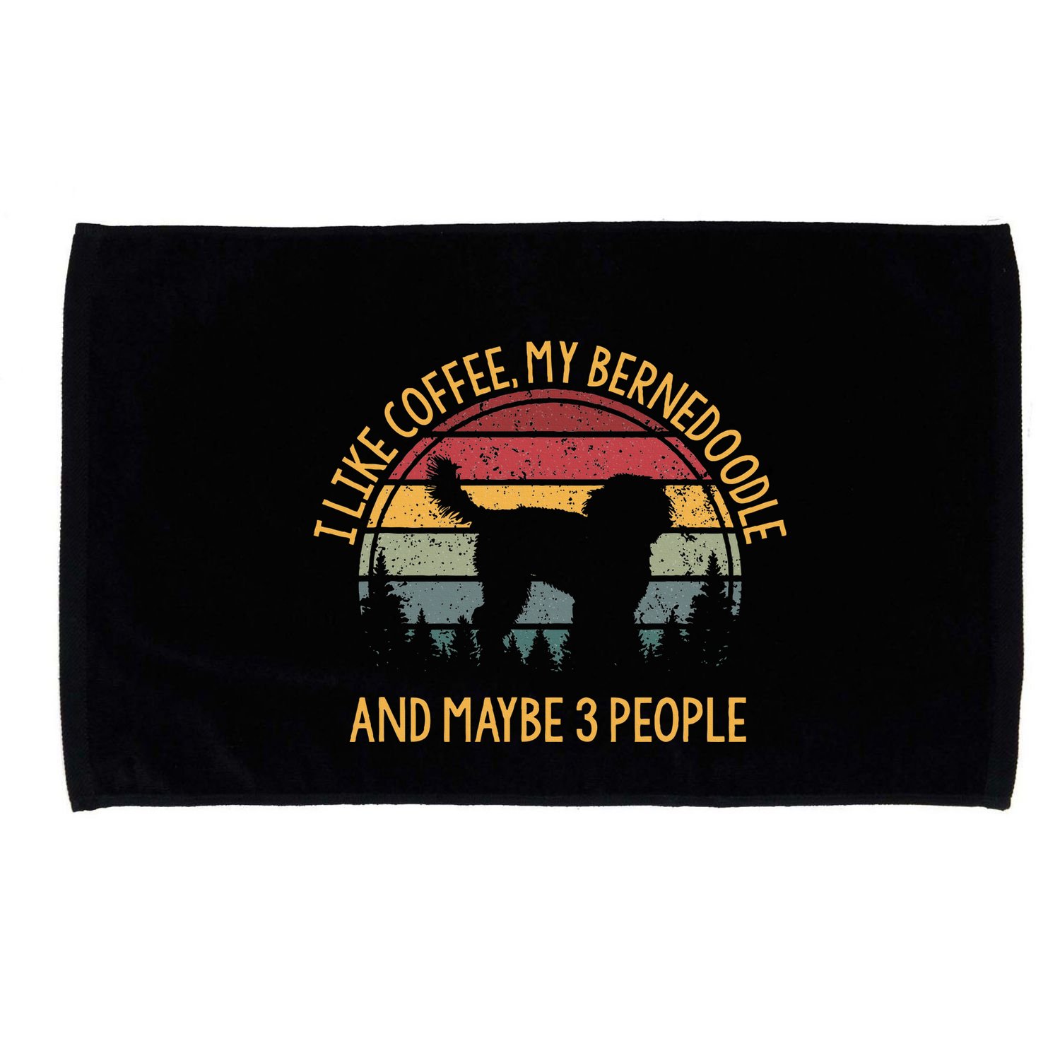 I Like Coffee My Bernedoodle And Maybe 3 People Microfiber Hand Towel