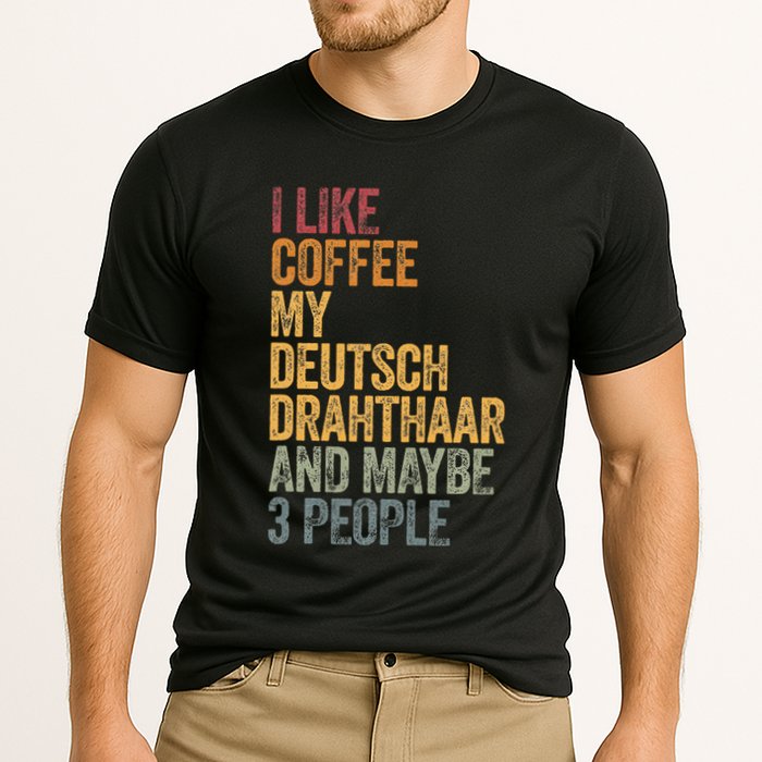 I Like Coffee My Deutsch Drahthaar And Maybe 3 People Cooling Performance Crew T-Shirt