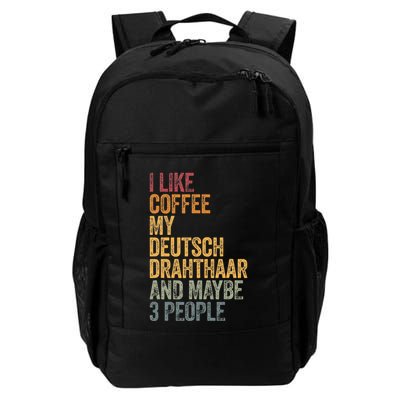 I Like Coffee My Deutsch Drahthaar And Maybe 3 People Backpack