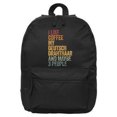 I Like Coffee My Deutsch Drahthaar And Maybe 3 People 16 in Basic Backpack