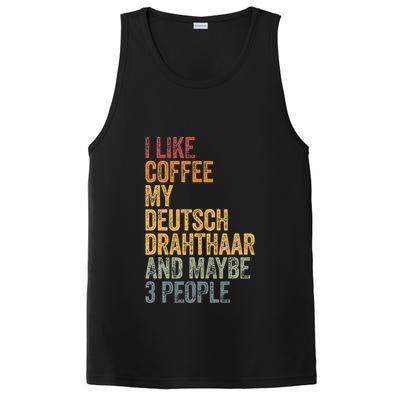 I Like Coffee My Deutsch Drahthaar And Maybe 3 People PosiCharge Competitor Tank