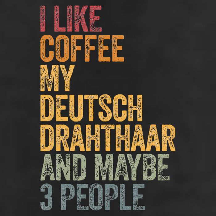 I Like Coffee My Deutsch Drahthaar And Maybe 3 People Golf Towel