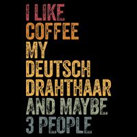 I Like Coffee My Deutsch Drahthaar And Maybe 3 People Wool Snapback Cap