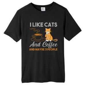 I Like Cats And Coffee And Maybe 3 People Tall Fusion ChromaSoft Performance T-Shirt