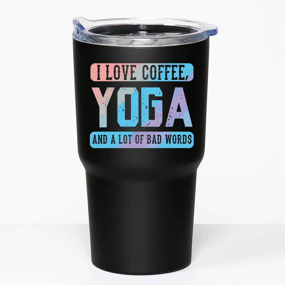 I Love Coffee Yoga And Bad Words Funny Yoga Saying Tumbler