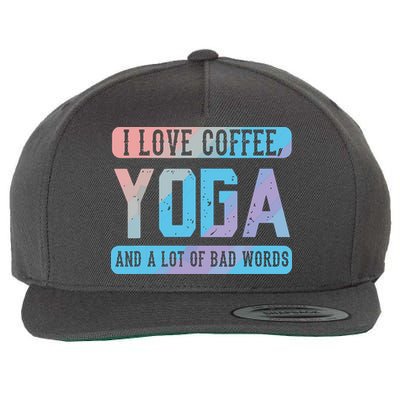 I Love Coffee Yoga And Bad Words Funny Yoga Saying Wool Snapback Cap