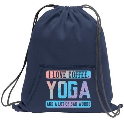 I Love Coffee Yoga And Bad Words Funny Yoga Saying Sweatshirt Cinch Pack Bag