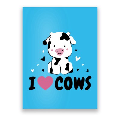 I Love Cows Heart Poster