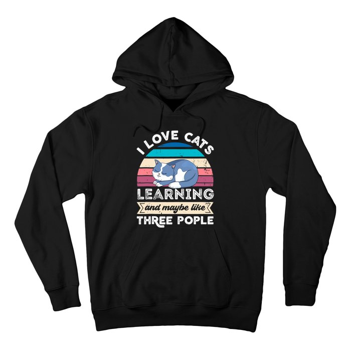 I love Cats Learning and like Three People Hoodie