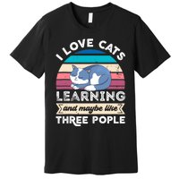 I love Cats Learning and like Three People Premium T-Shirt