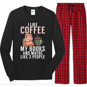 I Like Coffee My Books And Maybe Like 3 People Book Lover Long Sleeve Pajama Set