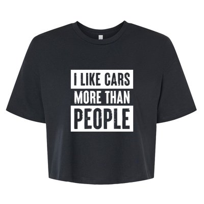 I Like Car More Than People Funny Car Lover Bella+Canvas Jersey Crop Tee