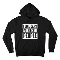 I Like Car More Than People Funny Car Lover Hoodie