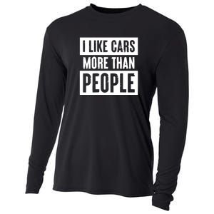 I Like Car More Than People Funny Car Lover Cooling Performance Long Sleeve Crew