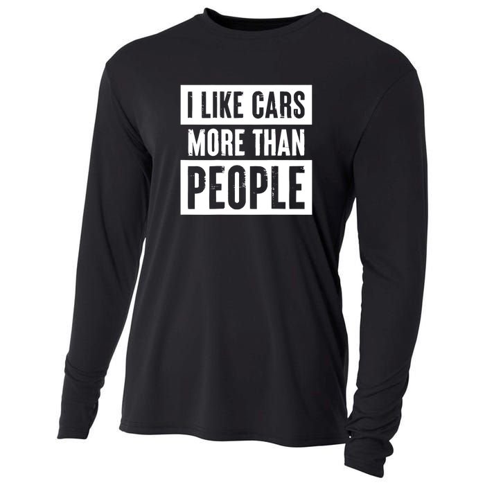 I Like Car More Than People Funny Car Lover Cooling Performance Long Sleeve Crew