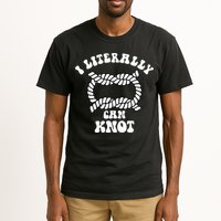 I Literally Can Knot Funny Knotting Tall T-Shirt