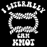 I Literally Can Knot Funny Knotting Button