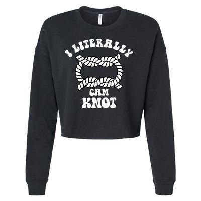 I Literally Can Knot Funny Knotting Cropped Pullover Crew