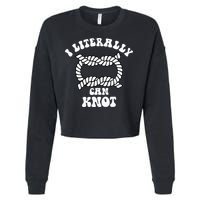 I Literally Can Knot Funny Knotting Cropped Pullover Crew