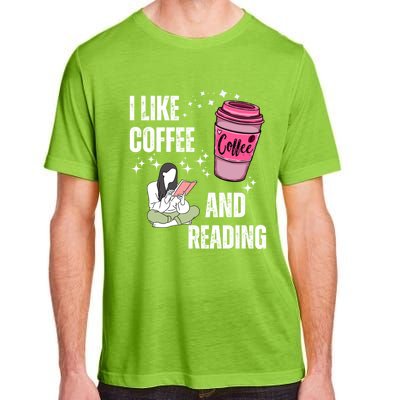 I Like Coffee And Reading For Coffee Lovers Present Gift Adult ChromaSoft Performance T-Shirt