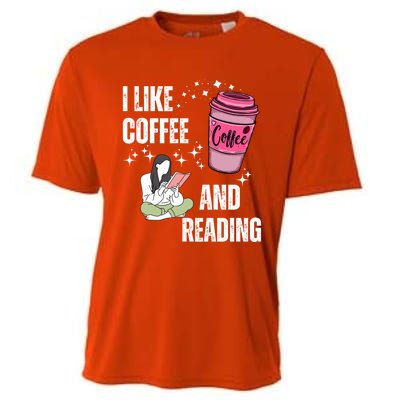 I Like Coffee And Reading For Coffee Lovers Present Gift Cooling Performance Crew T-Shirt