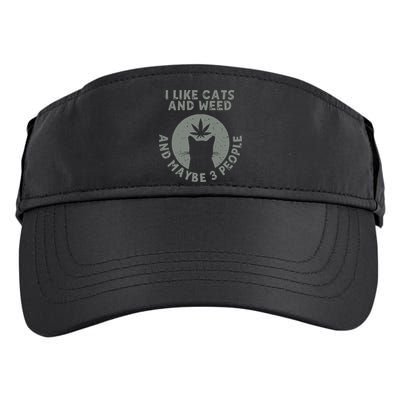 I Like Cats And Weed And Maybe 3 People 420 Day cannabis Adult Drive Performance Visor