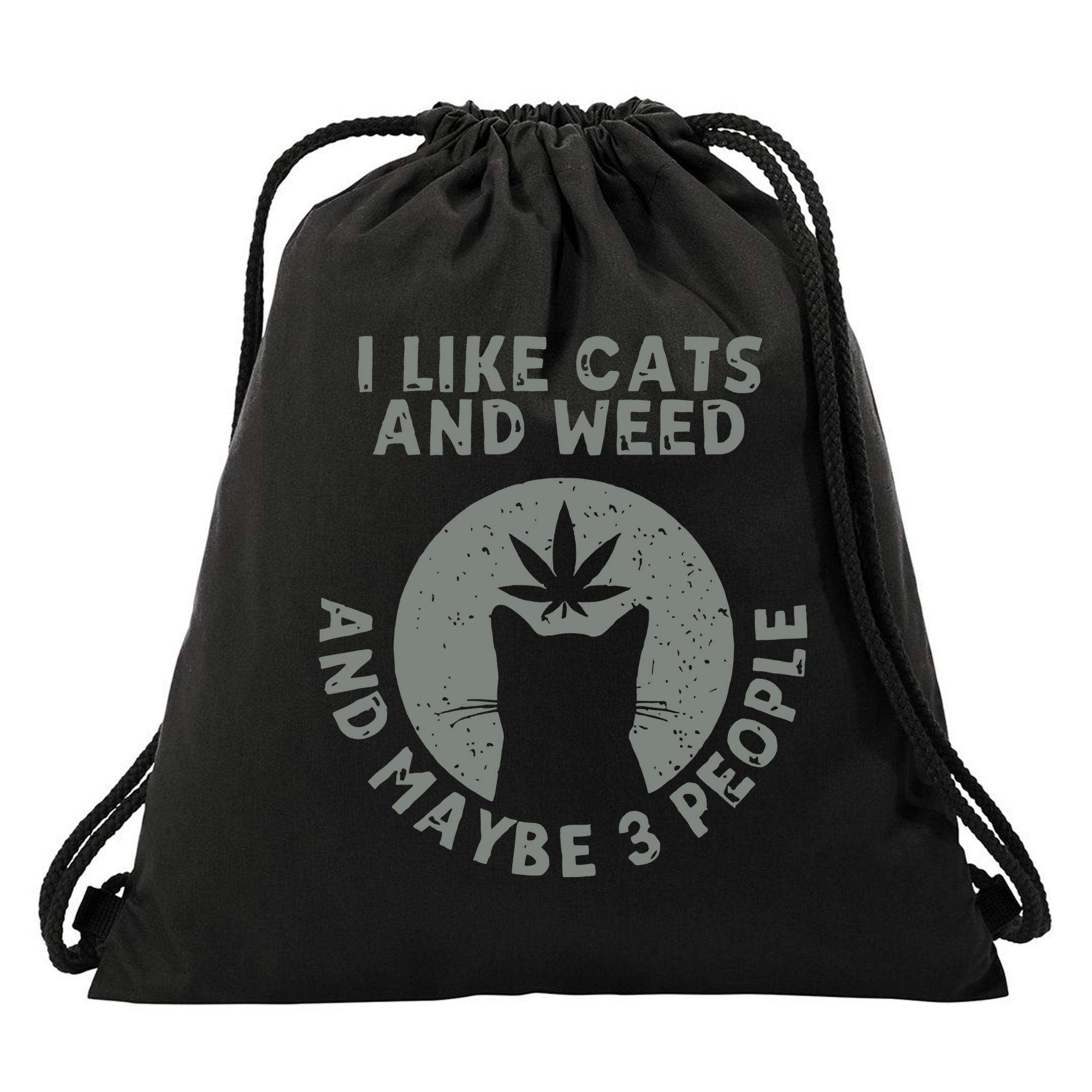 I Like Cats And Weed And Maybe 3 People 420 Day cannabis Drawstring Bag