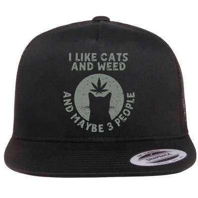 I Like Cats And Weed And Maybe 3 People 420 Day cannabis Flat Bill Trucker Hat