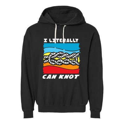 I Literally Can Knot Funny Knotting Garment-Dyed Fleece Hoodie