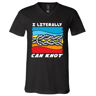 I Literally Can Knot Funny Knotting V-Neck T-Shirt