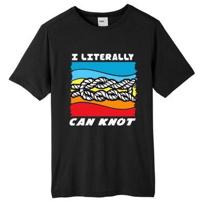 I Literally Can Knot Funny Knotting Tall Fusion ChromaSoft Performance T-Shirt