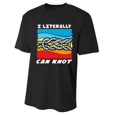 I Literally Can Knot Funny Knotting Performance Sprint T-Shirt