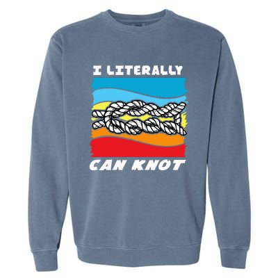 I Literally Can Knot Funny Knotting Garment-Dyed Sweatshirt