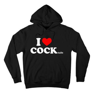 I Love Cocktails I Heart Cocktail Funny Drinking Party Tall Hoodie