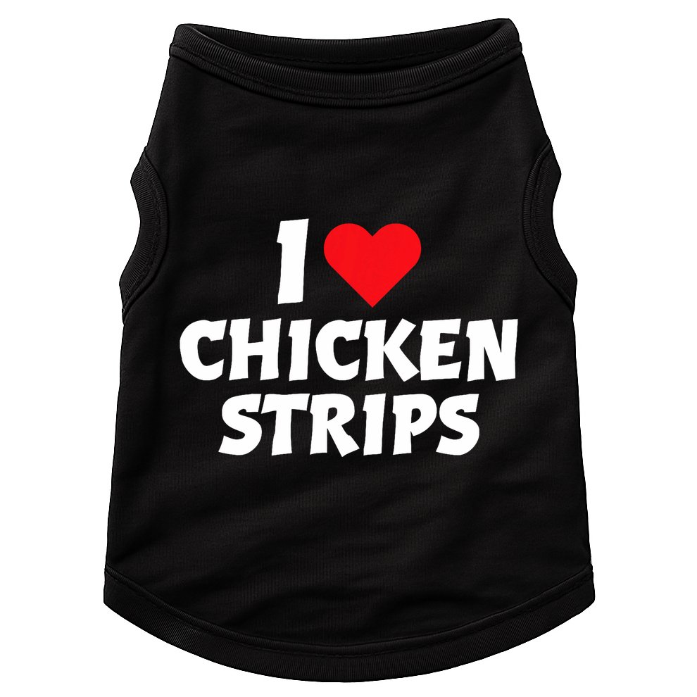 I Love Chicken Strips Crispy Chicken Fingers Fast Food Lover  Doggie Tank
