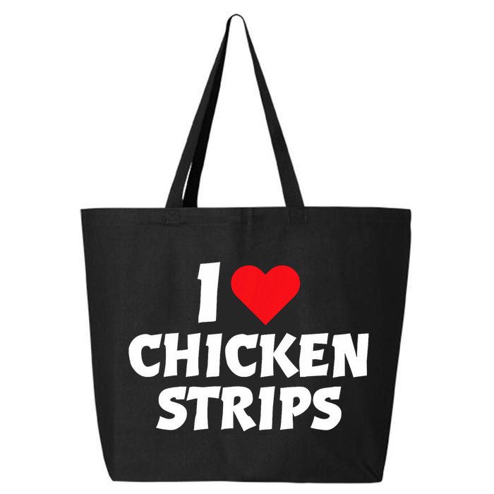 I Love Chicken Strips Crispy Chicken Fingers Fast Food Lover  25L Jumbo Tote