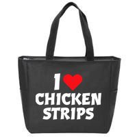 I Love Chicken Strips Crispy Chicken Fingers Fast Food Lover  Zip Tote Bag