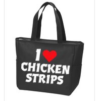 I Love Chicken Strips Crispy Chicken Fingers Fast Food Lover  Zip Tote Bag
