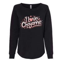 I Love Chayanne Girlfriend Boyfriend Couples First Name Womens California Wash Sweatshirt