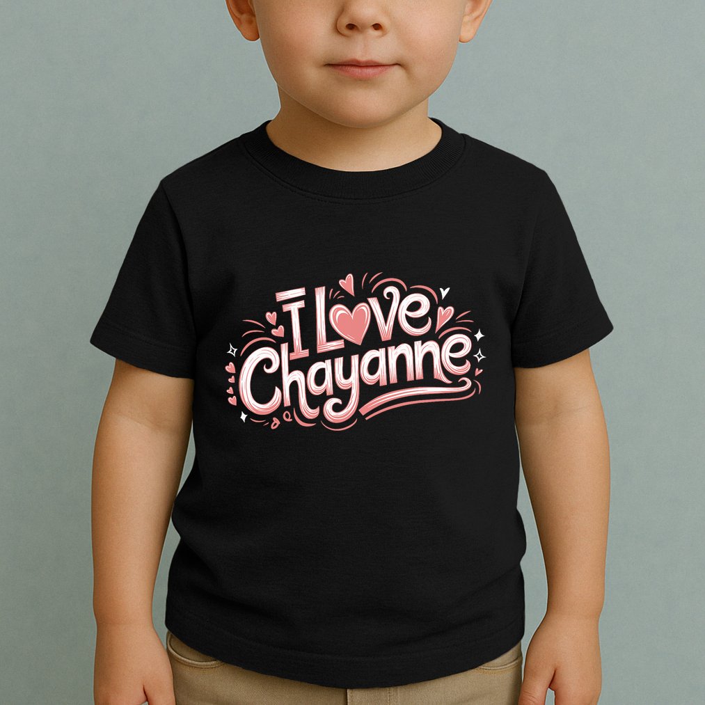 I Love Chayanne Girlfriend Boyfriend Couples First Name Toddler T-Shirt
