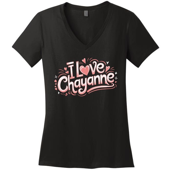 I Love Chayanne Girlfriend Boyfriend Couples First Name Women's V-Neck T-Shirt