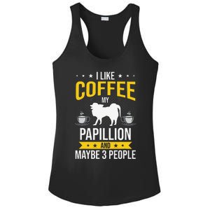 I Like Coffee Papillion Maybe 3 People Dog Lover Ladies PosiCharge Competitor Racerback Tank