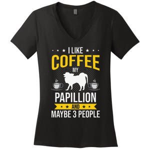 I Like Coffee Papillion Maybe 3 People Dog Lover Women's V-Neck T-Shirt