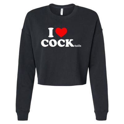 I Love Cocktails I Heart Cocktail Funny Drinking Party Cropped Pullover Crew