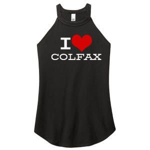 I Love Colfax Colorado Women's Perfect Tri Rocker Tank