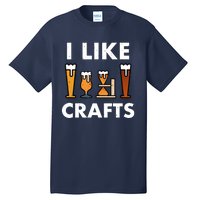 I Like Crafts Beer for crafts beer lover Tall T-Shirt