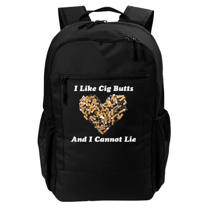 I Like Cig Butts And I Cannot Lie Daily Commute Backpack