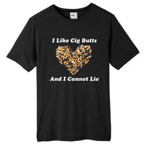 I Like Cig Butts And I Cannot Lie Tall Fusion ChromaSoft Performance T-Shirt