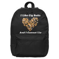 I Like Cig Butts And I Cannot Lie 16 in Basic Backpack